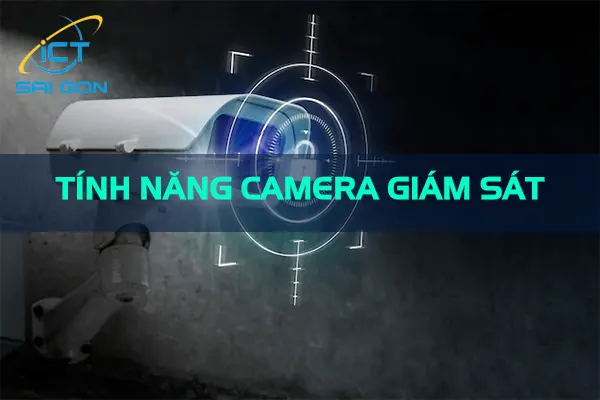 Tinh Nang Camera Giam Sat Thumb