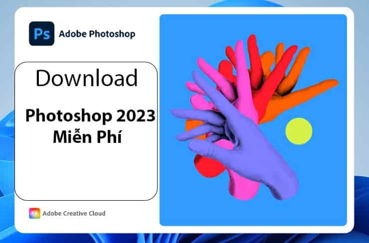 Download Photoshop 2023 Mien Phi