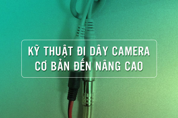 Ky Thuat Di Day Camera Thumb