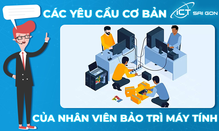 Tuyển Nhân Viên Bảo Trì Máy Tính - ICT Sài Gòn 2024 5