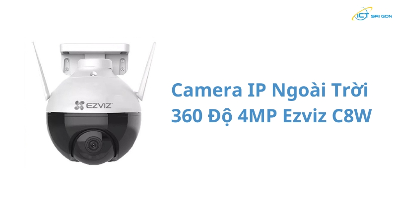 Camera Ip Ngoai Troi 360 Do 4mp Ezviz C8w