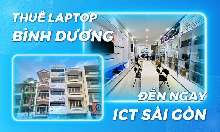 ICT Sài Gòn tự hào là đơn vị cho thuê laptop uy tín hàng đầu hiện nay
